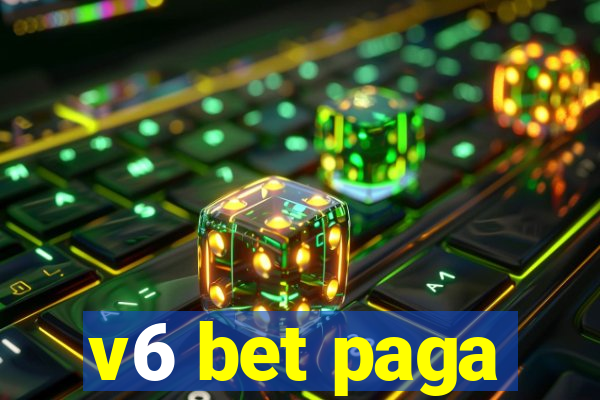 v6 bet paga